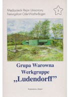 3 Volumes - Grupa Warowna Werkgruppe "Scharnhorst", "Schill" & "Ludendorf"